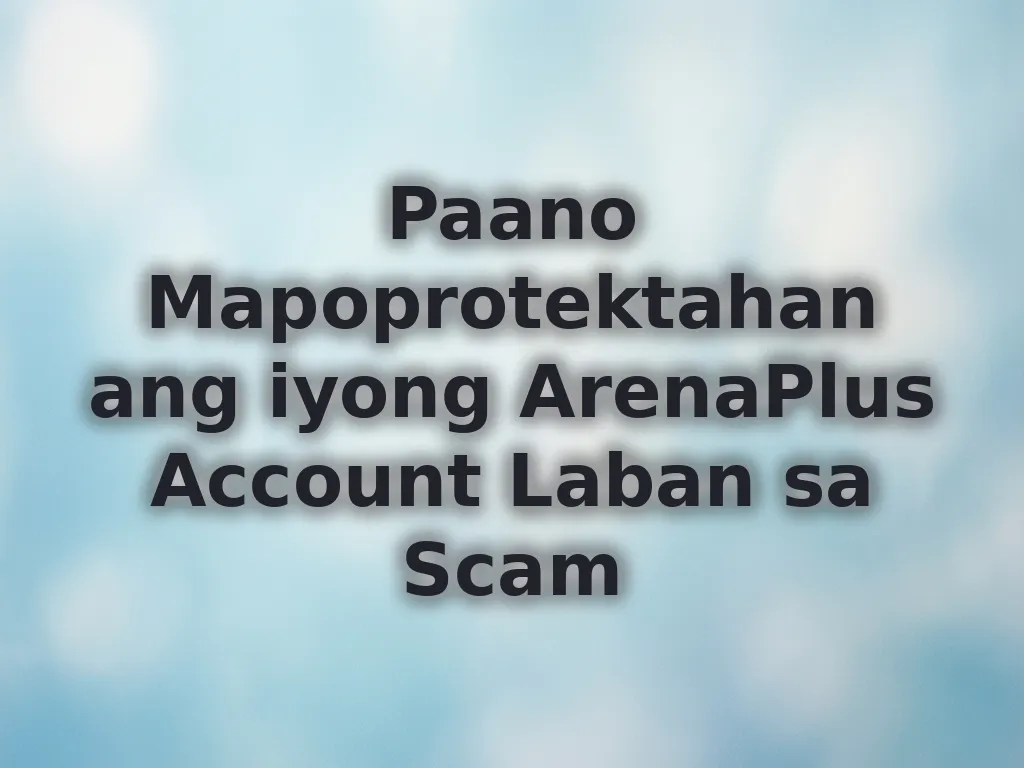 Security Tips para sa Account